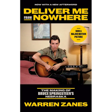 Deliver Me from Nowhere: The Making of Bruce Springsteen's Nebraska