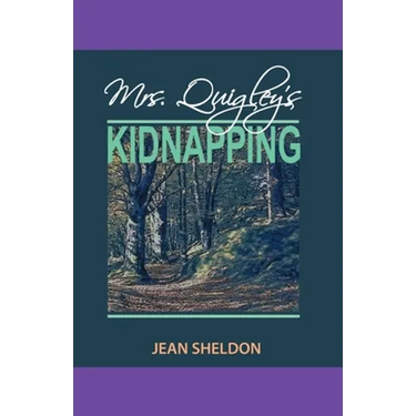 Mrs. Quigley's Kidnapping
