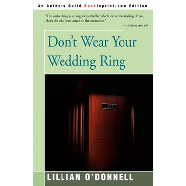 Don't Wear Your Wedding Ring