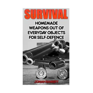 Survival: Homemade Weapons Out Of Everyday Objects For Self-Defence