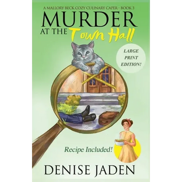 Murder at the Town Hall: A Mallory Beck Cozy Culinary Caper