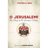 O Jerusalem!: The Story of St. George's College