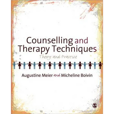 Counselling and Therapy Techniques: Theory & Practice