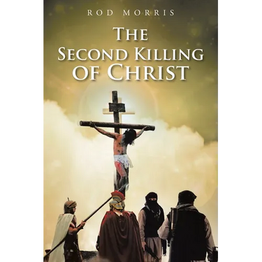 The Second Killing of Christ