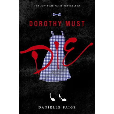 Dorothy Must Die