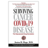 Surviving Cancer, COVID-19, and Disease: The Repurposed Drug Revolution