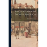 Ancient Man in North America