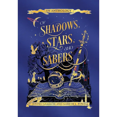Of Shadows, Stars, and Sabers: An Anthology