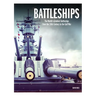 Battleships: The World's Greatest Battleships from the 16th Century to the Gulf War