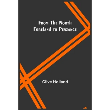 From the North Foreland to Penzance