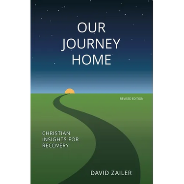 Our Journey Home: Christian Insights for Recovery
