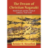 The Dream of Christian Nagasaki: World Trade and the Clash of Cultures, 1560-1640