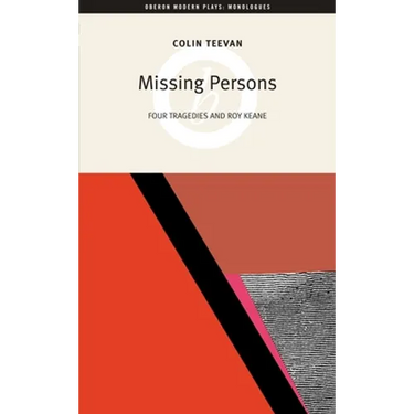 Missing Persons: Four Tragedies and Roy Keane