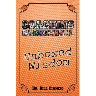 Coaching Basketball: Unboxed Wisdom