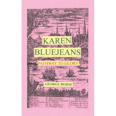 Karen Bluejeans: Pathway to Glory