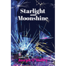 Starlight and Moonshine