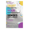 Trust Your Senses: The Earth Angel's Healing Guide