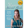Stepmom Survival Guide: Simple Secrets to Belonging in a Blended Family