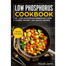 Low Phosphorus Cookbook: Main Course