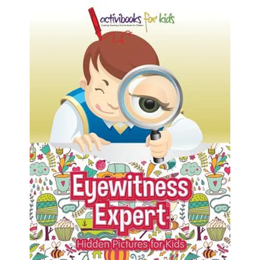 Eyewitness Expert: Hidden Pictures for Kids