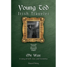 Young Ted Irish Traveler: My Way
