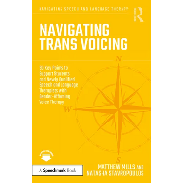 Navigating Trans Voicing: 50 Key Points to Support Students and Newly Qualified Speech and Language Therapists with Gender-Affirming Voice Therapy