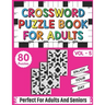 Crossword Puzzle Book For Adults: Take a Puzzle Journey With 80 Brain Relaxing Daily Quick Crossword Puzzles Book For Senior Adult Men And Women Who A