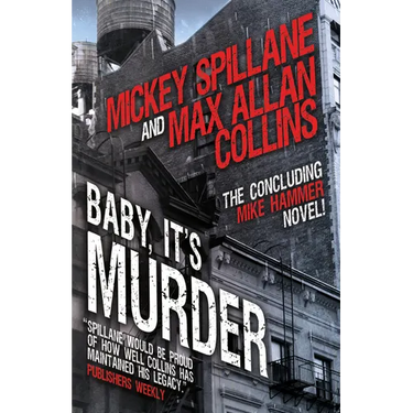Baby, It's Murder: Mike Hammer