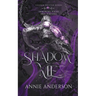 Shadow Me: A Gargoyle Shifter Romantasy
