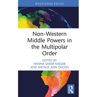 Non-Western Middle Powers in the Multipolar Order