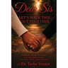 Dear Sis Let's Walk This Out Together: From My Heart To Yours a 31 Day Devotional of Faith, Hope, and Healing: From m