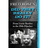Did They Really Do It?: From Lizzie Borden to the 20th Hijacker