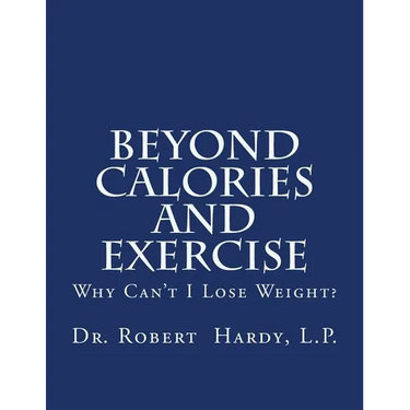 Beyond Calories and Exercise: Why Can't I Lose Weight