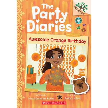 Awesome Orange Birthday: A Branches Book (the Party Diaries #1): Volume 1
