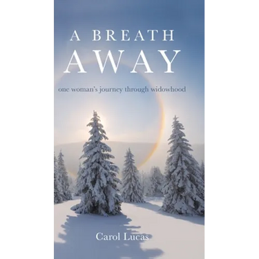 A Breath Away: one woman's journey through widowhood