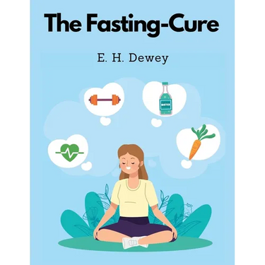 The Fasting-Cure