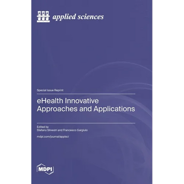 eHealth Innovative Approaches and Applications