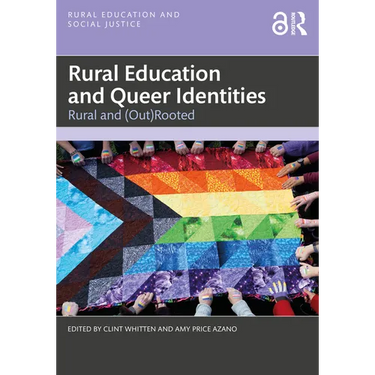 Rural Education and Queer Identities: Rural and (Out)Rooted