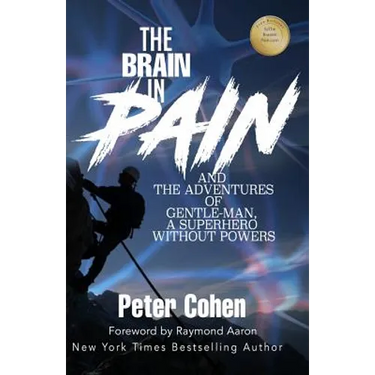 The Brain in Pain: The Adventures of Gentle-Man, A Superhero Without Powers
