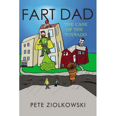 Fart Dad: The Case of the Toynado