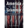 America the Grammar: Improve Your Communication In Any Situation