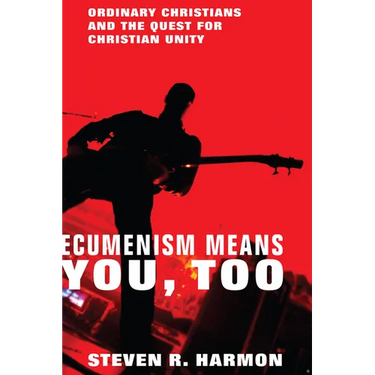 Ecumenism Means You, Too