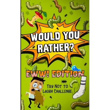 Would You Rather? - EWW! Edition: Try Not to Laugh Challenge