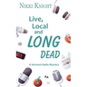 Live, Local, and Long Dead