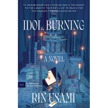 Idol, Burning