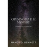 Opening to the Mystery: Unfolding from a Limited Self