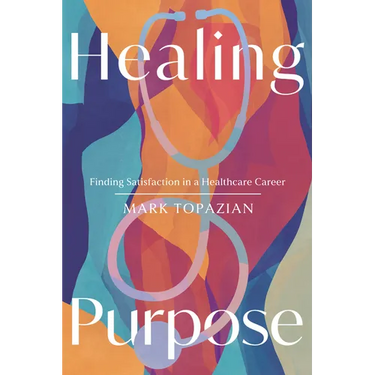 Healing Purpose: Finding Satisfaction in a Healthcare Career