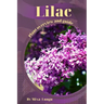 Lilac: Plant overview and guide
