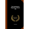 The Gentleman's Magazine, Volume 253