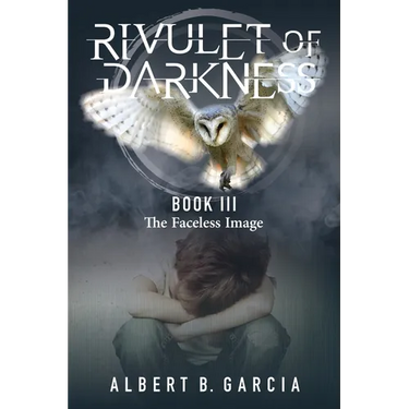 Rivulet of Darkness Book III - The Faceless Image